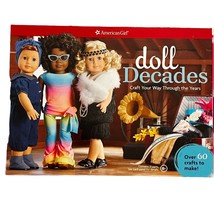 American Girl &quot;Doll Decades&quot; Craft Kit &amp; Book Learning Activities NEW - £11.27 GBP
