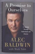 A Promise to Ourselves A Journey Through Fatherhood and Divorce by Alec Baldwin - $10.08