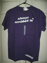 NEW Nurse &quot;always scrubbed in&quot; tee purple graphic t-shirt unisex sz M (ladies S) - £7.82 GBP