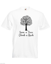 Mens T-Shirt Quote Save a Tree Climb a Rock, Huge Tree Leaves tShirt, Nature - £19.77 GBP