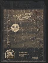 Rare Earth - Rare Earth In Concert Vol. II - 8-Track  - £3.99 GBP