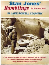 Stan Jones&#39; Ramblings By Boat And Boot In Lake Powell Country - A Pack Full Of - $27.84