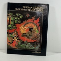 Russian Lacquer Legends And Fairy Tales Signed By Lucy Maxym 1993 Hardcover 12TH - £27.95 GBP