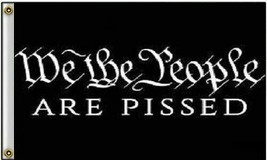 2X3 WE THE PEOPLE ARE PISSED OFF 2ND AMENDMENT NRA BILL OF RIGHTS FLAG 100D - $15.99