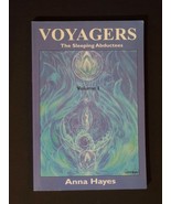 Voyagers – the Sleeping Abductees [vol 1] Anna Hayes 1999 – Free Priorit... - £471.82 GBP