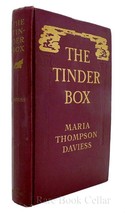 Maria Thompson Daviess THE TINDER BOX  1st Edition Early Printing - $45.00