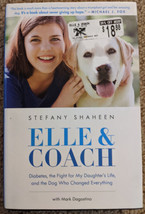Elle and Coach Stefany Shaheen Type 1 diabetes Service Dog Human Animal Bond 1st - £3.08 GBP