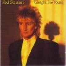 Tonight I&#39;m Yours [Record] Rod Stewart - £15.48 GBP