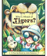 Who&#39;s Afraid of Tigers? Pop-Up Book HB -John Patience-1993-Excellent - $50.00