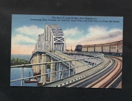 Vintage Linen Postcard Trains Bridges Boats LA New Orleans Huey P. Long   - $6.99