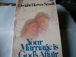 Your marriage is God&#39;s affair (Power books) Small, Dwight Hervey - £1.96 GBP