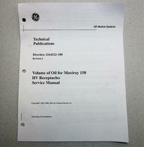 GE 2164322-100 Volume of Oil Maxiray 150 HV Receptacles Service Manual - $14.72