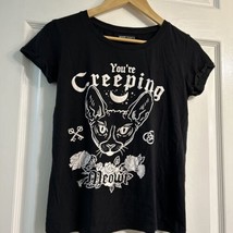 Cropp Hairless Cat  T-Shirt (Sphynx) Cat Lover T-Shirt You’re Creeping Small - £7.70 GBP