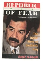 Republic of Fear: Inside Story of Saddam&#39;s Hussain Iraq by Samir Al-Khalil - $12.86