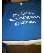 I&#39;m Silently Correcting Your Grammar Women&#39;s T-Shirt Size XL--Blue - £18.68 GBP