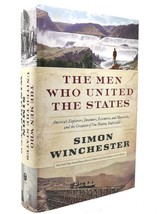 Simon Winchester The Men Who United The States America&#39;s Explorers, Inventors, E - £50.69 GBP