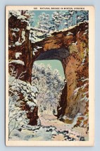 Winter View of Natural Bridge Rockbridge VA Virginia Linen Postcard D16 - £2.30 GBP