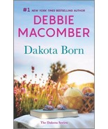 The Dakota Ser.: Dakota Born : A Novel by Debbie Macomber (2023, Mass Ma... - £5.69 GBP