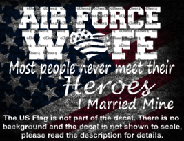 Air Force Wife Most People Never Meet Their Heroes I Married Mine US Made - $118.08 MXN+