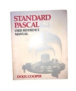 Standard Pascal User Reference Manual by Doug Cooper softcover 1983 - €8,54 EUR
