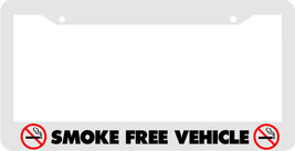 WHITE SMOKE FREE VEHICLE no smoking  License Plate Frame - £4.09 GBP