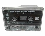 2Pac Tupac Until The End Of Time Cassette Tape 1 2001 Rare - £9.49 GBP