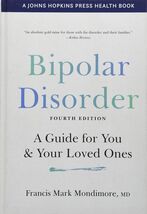 Bipolar Disorder: A Guide for You and Your Loved Ones Hardcover New - $47.52