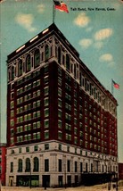 1913 -NEW Haven, Conn. Hotel Taft - Vintage Postcard BK47 - £1.60 GBP