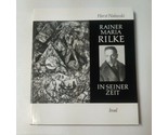 Rainer Maria Rilke In Seiner Zeit By Horst Nalewski - £37.54 GBP