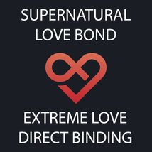 Haunted Eternal Love Supernaturyal Bond Direct Binding Work Magick - $199.77