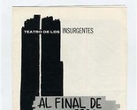 Teatro De Los Insurgentes Program &amp; Ticket Mexico DF 1963 Al Final de La... - $14.83