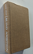 Blind Ambition: The White House Years by John Dean  - £6.37 GBP