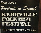 Roger Allen&#39;s Portrait In Sound: Kerrville Folk Festival: The First Fift... - $499.99