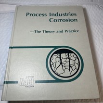 Process Industries Corrosion : The Theory and Practice (hardcover) Engin... - £93.57 GBP