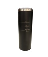 Shhh Almost You May Speak Black 20oz Skinny Tumbler LA5005 - $373.45 MXN