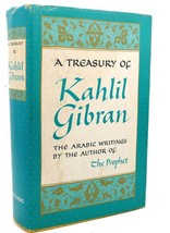 Kahlil Gibran A Treasury Of Kahlil Gibran : The Arabic Writings By The Author O - £38.22 GBP