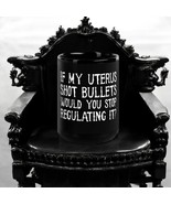 &quot;Pro-Choice Feminist Mug - &#39;If My Uterus Shot Bullets&#39; Bold Statement Co... - €13,56 EUR+