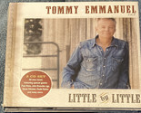 Little By Little by Tommy Emmanuel (CD, Mar-2011) 2 Discs, Favored Natio... - $7.27