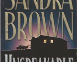 Unspeakable Brown, Sandra - £2.33 GBP