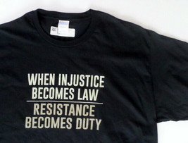 Men&#39;s T-Shirt 3XL &quot;When Injustice Becomes Law Resistance Becomes Duty&quot; - £13.96 GBP