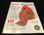 Birds &amp; Blooms Magazine Dec/Jan 2022 Attract Winter Birds, Heated Bird B... - £7.11 GBP