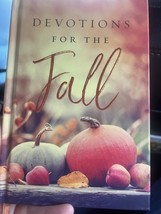 Devotions for the Fall: Celebrate the Harvest Season with Gratitude and Joy - $6.44