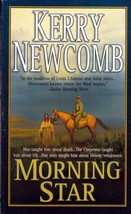 Morning Star by Kerry Newcomb / 2003 St. Martin&#39;s Paperback Western - £0.89 GBP
