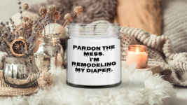 Diaper Mess ABDL Candle Gift for Them Pardon the Mess  Remodeling Diaper - $15.80