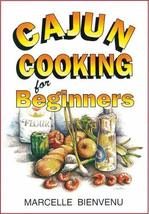 Cajun Cooking for Beginners [Paperback] Marcelle Bienvenu - $17.82