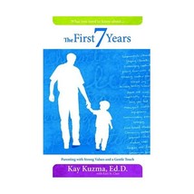 The First 7 Years Kuzma, Kay/ St. Clair, Kari - $35.00