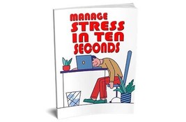 Manage Stress In Ten Seconds( Buy this  get another free) - $2.97