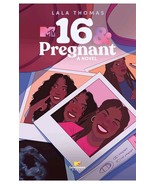 NEW 2023 MTV Books -16 and Pregnant : A Novel Hardcover LaLa Thomas - €12,94 EUR