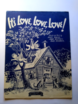 It's Love Love Love Mack David Joan Whitney Alex Kramer Sheet Music 1943... - $12.95