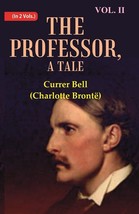The Professor, A Tale Volume 2nd - £19.66 GBP